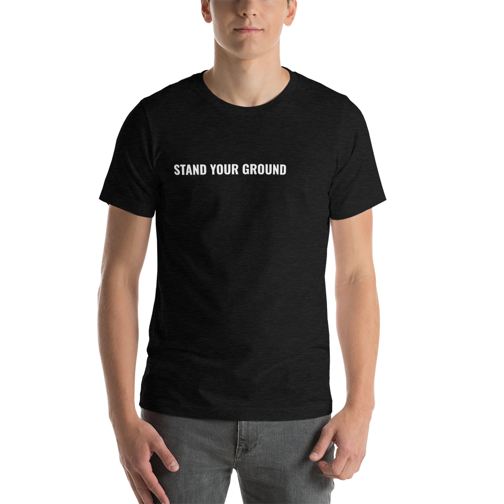 STAND YOUR GROUND Shirt | Lion of a Man